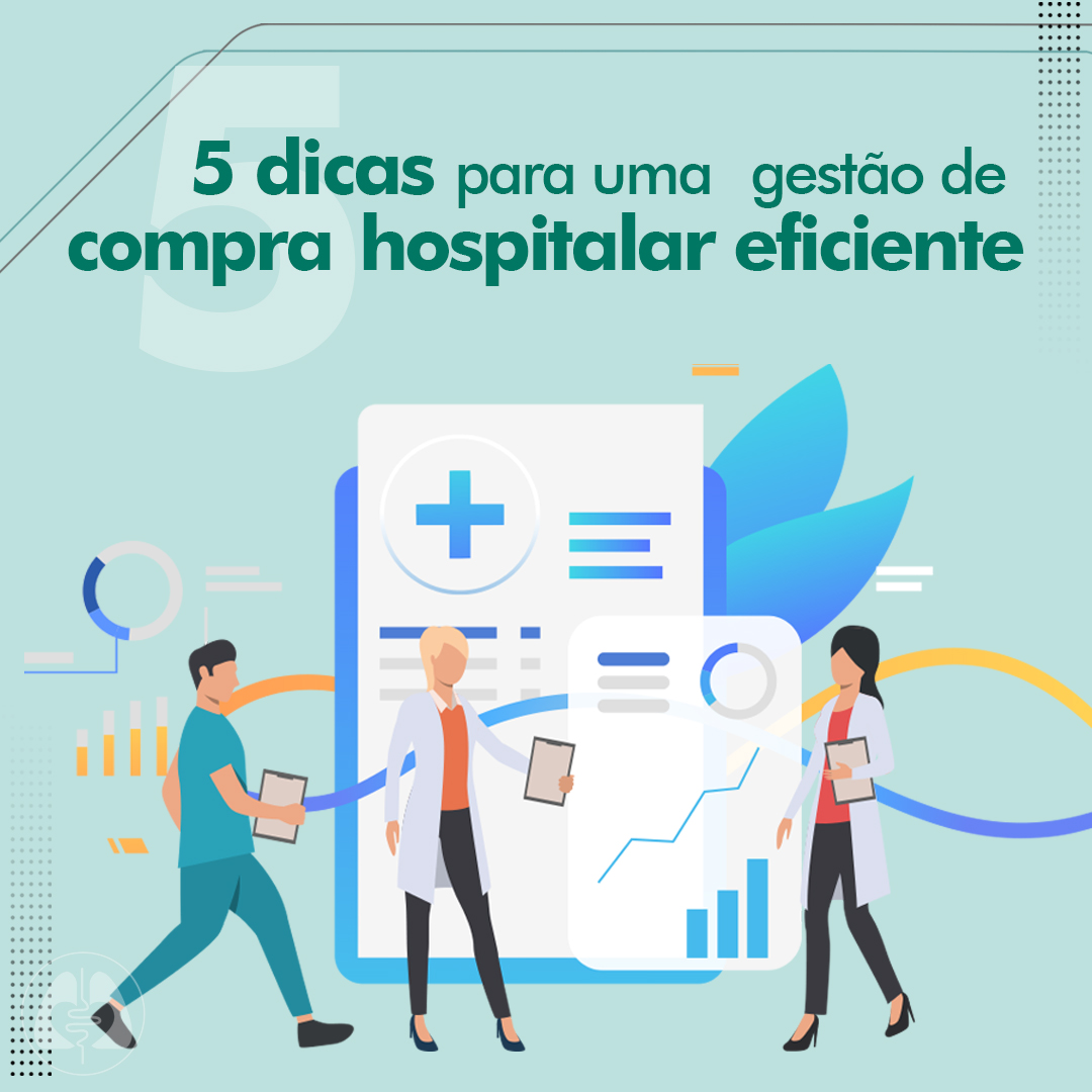 5 dicas para uma gestão de compra hospitalar eficiente