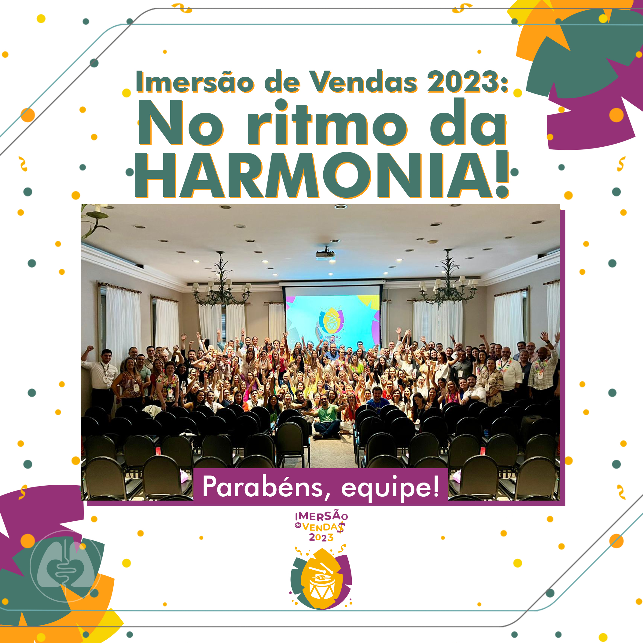 "Evolução no Ritmo da Harmonia" foi o tema da Imersão de Vendas 2023