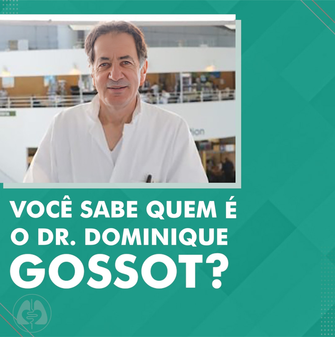 Saiba mais sobre o dr. Gossot, médico francês que participará do Torax 2023, à convite da E.Tamussino